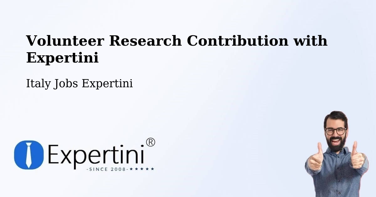 Volunteer Research Contribution Program – Sovramonte - Italy Jobs Expertini